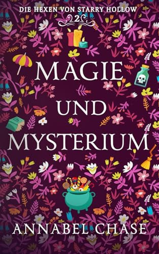 Magie und Mysterium (Die Hexen von Starry Hollow, Band 2)