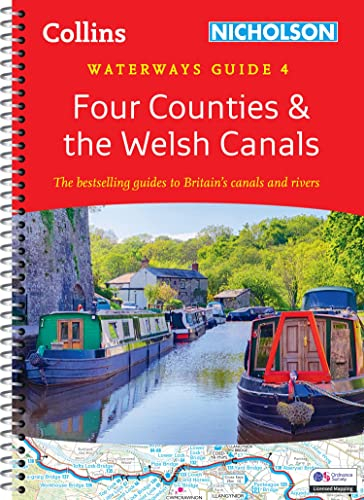 Four Counties and the Welsh Canals (4): For everyone with an interest in Britain’s canals and rivers (Collins Nicholson Waterways Guides)
