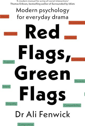 Red Flags, Green Flags: Modern Psychology for Everyday Drama