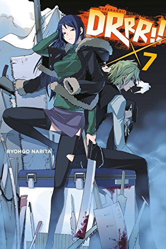 Durarara!!, Vol. 7 (light novel) (Volume 7) (Durarara!! (novel), 7)