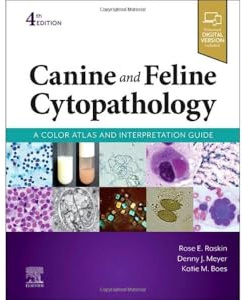 Canine and Feline Cytopathology: A Color Atlas and Interpretation Guide