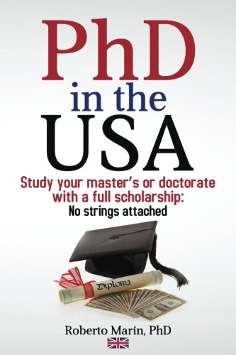 PhD in the USA: Study your master's or doctorate with a full scholarship, no strings attached