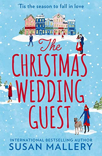 The Christmas Wedding Guest: The sparkling Christmas rom-com is perfect for fans of Gilmore Girls, small-town settings, and second chance romance!: ... settings, and second chance romance in 2025!