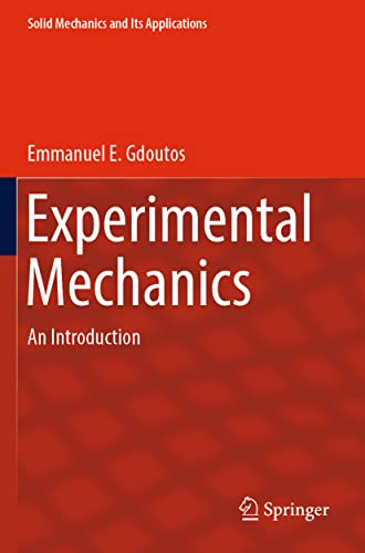 Experimental Mechanics: An Introduction (Solid Mechanics and Its Applications)