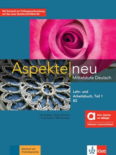 Aspekte neu B2 Teil 1 - Hybride Ausgabe allango: Mittelstufe Deutsch. Lehr- und Arbeitsbuch, Teil 1 inklusive Lizenzschlüssel allango (24 Monate) (Aspekte neu: Mittelstufe Deutsch)