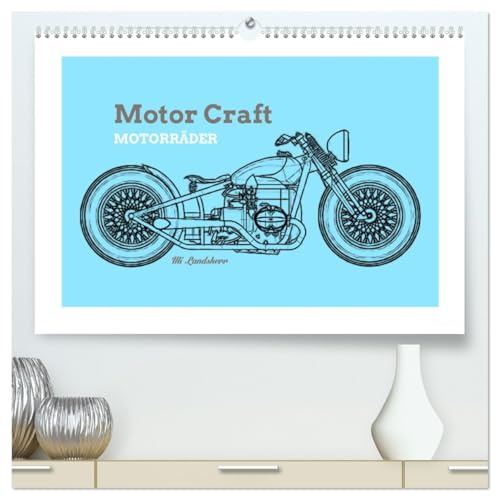 Motor Craft Motorräder (hochwertiger Premium Wandkalender 2026 DIN A2 quer), Kunstdruck in Hochglanz: Zeichnungen von Motorrädern (Drawing Bikes) (CALVENDO Orte)