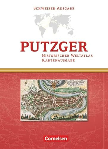 Putzger - Historischer Weltatlas - (104. Auflage): Kartenausgabe Schweiz - Atlas mit Register