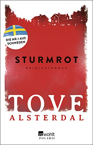 Sturmrot: Die Nr. 1 aus Schweden (Die Eira-Sjödin-Trilogie, Band 1)