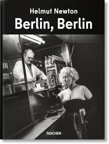 Helmut Newton. Berlin, Berlin