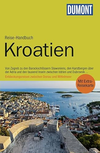 DuMont Reise-Handbuch Reiseführer Kroatien: mit Extra-Reisekarte