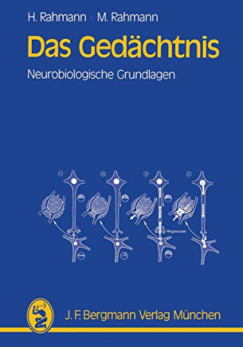 Das Gedächtnis: Neurobiologische Grundlagen