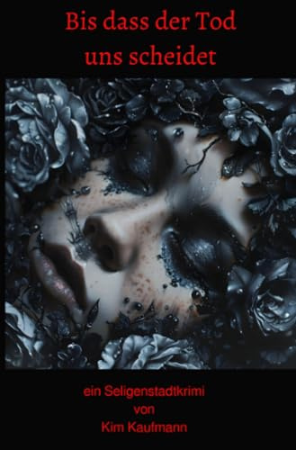 Bis dass der Tod uns scheidet
