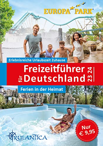 Freizeitführer für Deutschland 2023/2024 - Ferien in der Heimat: Der neue große Freizeitführer für Deutschland - Zeit für die Familie - Spaß für alle