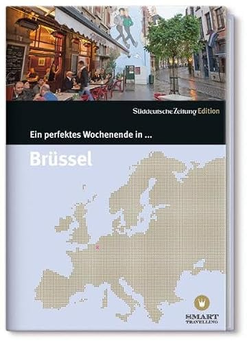 Ein perfektes Wochenende in... Brüssel