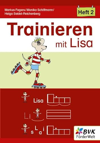 Trainieren mit Lisa - Heft 2 (Lernen mit Lisa: Materialien für Kinder mit Förderbedarf)