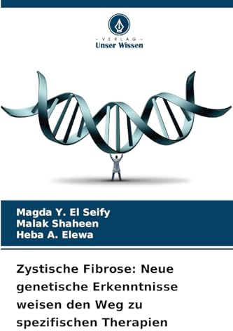 Zystische Fibrose: Neue genetische Erkenntnisse weisen den Weg zu spezifischen Therapien
