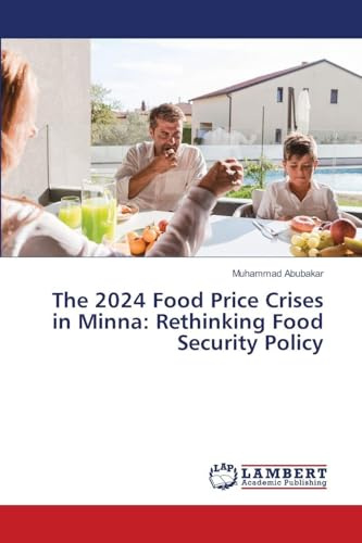 The 2024 Food Price Crises in Minna: Rethinking Food Security Policy: DE