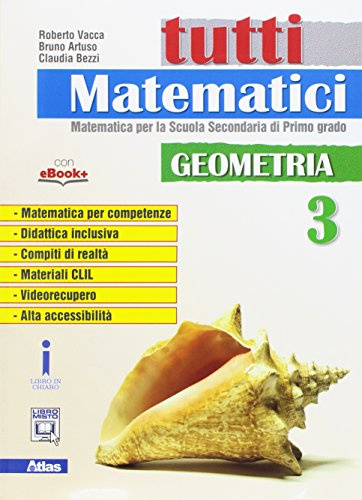 Tutti matematici. Geometria. Per la Scuola media. Con e-book. Con espansione online (Vol. 3)