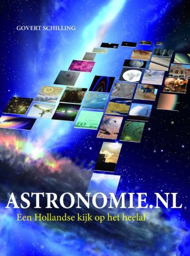 Astronomie.nl: een Hollandse kijk op het heelal
