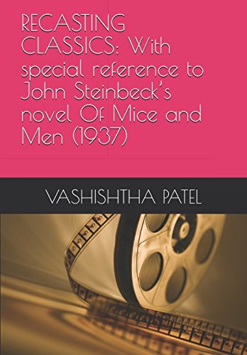 RECASTING CLASSICS: With special reference to John Steinbeck’s novel Of Mice and Men (1937)
