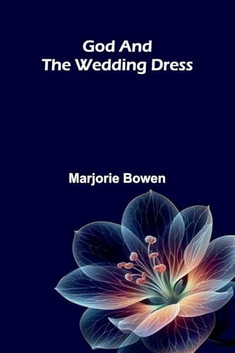 God And The Wedding Dress