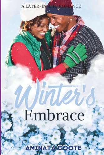 Winter's Embrace: A Later-in-Life Romance (A Heart for Every Season, Band 4)
