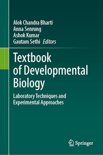 Textbook of Developmental Biology: Laboratory Techniques and Experimental Approaches
