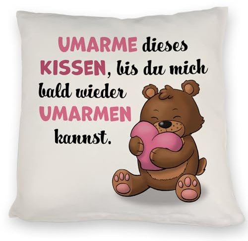 Bär Kissen mit Spruch- Umarme Dieses Kissen bis ich da Bin für Männer Frauen & Paare zum Valentinstag & Geburtstag umarmen DekoKissen Liebe liebevoll