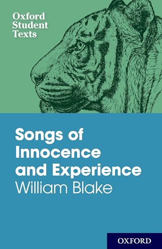 Oxford Student Texts: Songs of Innocence and Experience