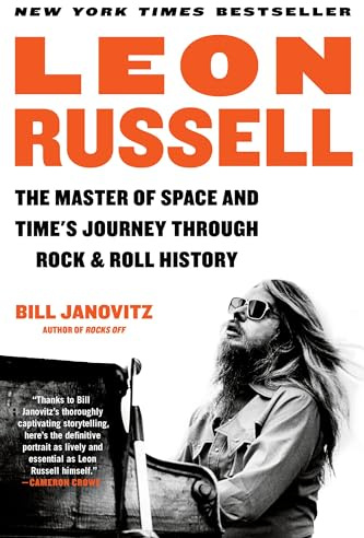 Leon Russell: The Master of Space and Time's Journey Through Rock & Roll History