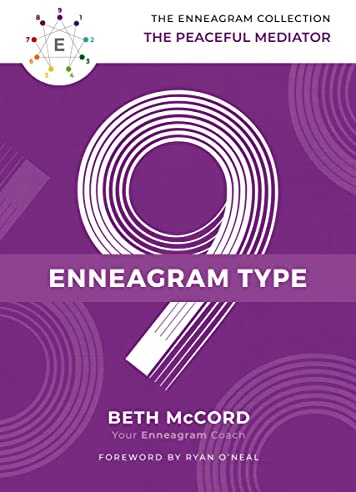 The Enneagram Type 9: The Peaceful Mediator (The Enneagram Collection)
