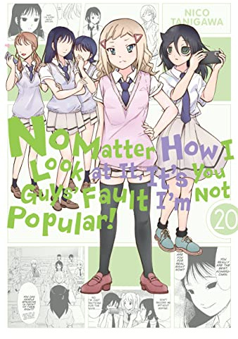 No Matter How I Look at It, It's You Guys' Fault I'm Not Popular!, Vol. 20