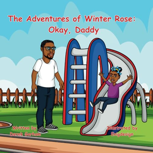 The Adventures of Winter Rose: Okay, Daddy