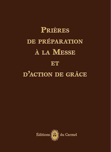 Prières de préparation à la messe et d’action de grâces