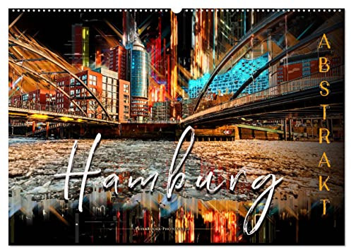 Hamburg abstrakt (Wandkalender 2026 DIN A2 quer), CALVENDO Monatskalender: Hamburg, bezaubernde Stadt an der Elbe in bunten Farben. (CALVENDO Orte)