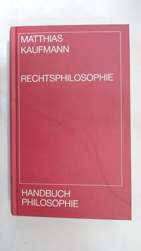 Rechtsphilosophie (Handbuch Philosophie)