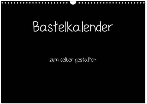 Bastelkalender - Schwarz (Wandkalender 2026 DIN A3 quer), CALVENDO Monatskalender: Kalender zum selber gestalten (CALVENDO Hobbys)