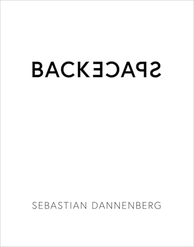 Sebastian Dannenberg: BACKSPACE