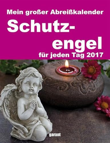 Schutzengel: Abreißkalender 2017