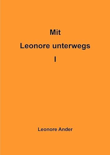 Mit Leonore unterwegs / Mit Leonore unterwegs I: DE