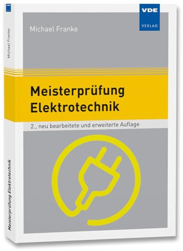 Meisterprüfung Elektrotechnik: Aufgaben mit Lösungen
