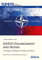 NATO’s Enlargement and Russia: A Strategic Challenge in the Past and Future (Soviet and Post-Soviet Politics and Society)