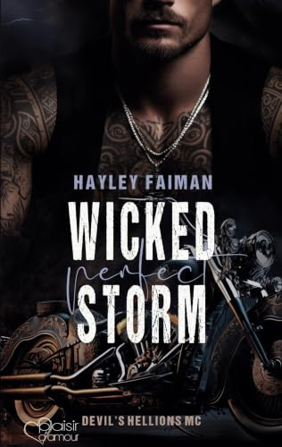 Devil's Hellions MC Teil 4: Wicked Perfect Storm