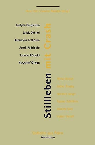 Stillleben mit Crash: Gedichte aus Polen (Poesie der Nachbarn)