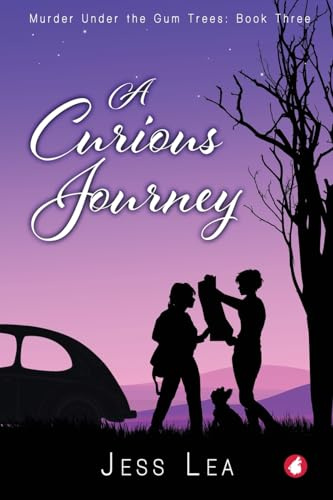 A Curious Journey (Murder Under the Gum Trees, Band 3)