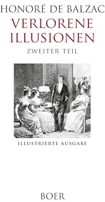 Verlorene Illusionen, Zweiter Teil: Mit Illustrationen von Adrien Moreau und Eugène Lampsonius