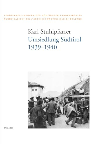 Umsiedlung Südtirol: 1939–1940