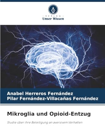 Mikroglia und Opioid-Entzug: Studie über ihre Beteiligung an aversivem Verhalten