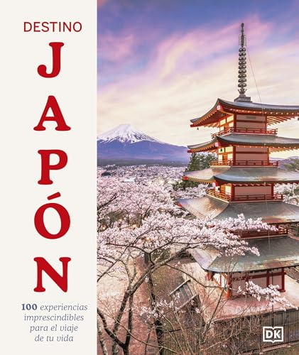 Destino Japón (Guías Visuales. Viajes para regalar): 100 ideas para una aventura inolvidable (Guías de viaje)