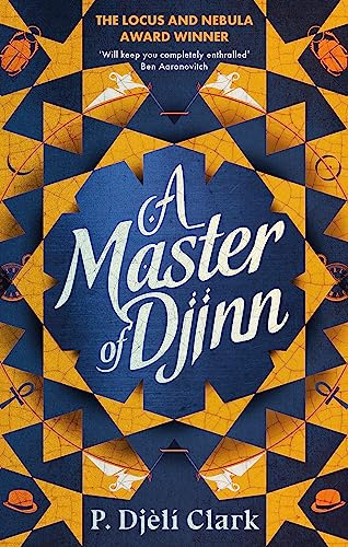 A Master of Djinn: THE NEBULA AWARD WINNER